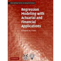 Regression Modeling With Actuarial and Financial Applications (Häftad, 2009)