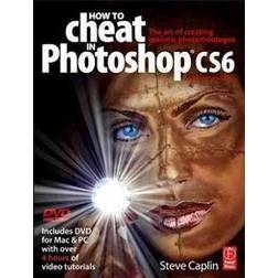 How to Cheat in Photoshop Cs6: The Art of Creating Realistic Photomontages (Häftad, 2012)
