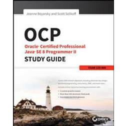 OCP: Oracle Certified Professional Java Se 8 Programmer II Study Guide: Exam 1Z0-809 (Häftad, 2015)