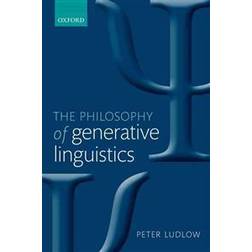 The Philosophy of Generative Linguistics (Häftad, 2013)