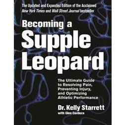 Becoming a Supple Leopard (Inbunden, 2015)