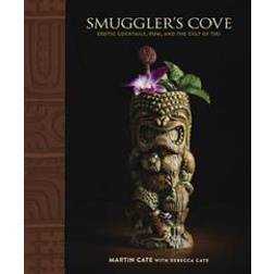 Smuggler's Cove: Exotic Cocktails, Rum, and the Cult of Tiki (Inbunden, 2016)