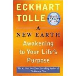 A New Earth (Oprah #61): Awakening to Your Life's Purpose (Häftad, 2008)