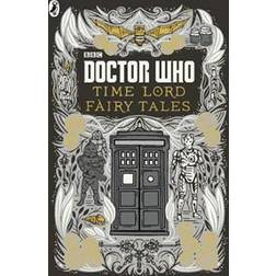Doctor Who: Time Lord Fairy Tales (Inbunden, 2015)