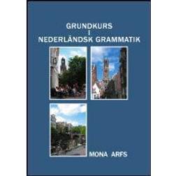 Grundkurs i Nederländsk grammatik (Häftad)
