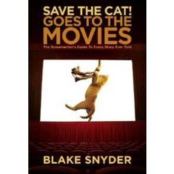 Save the Cat! Goes to the Movies (Häftad, 2007)