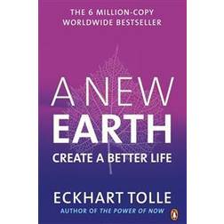 A New Earth: create a better life (Häftad, 2008)