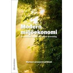 Modern miljöekonomi: ekonomiska teorier om hållbar utveckling (Häftad, 2014)