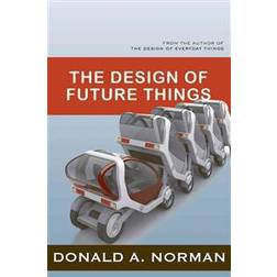 The Design of Future Things (Häftad, 2009)