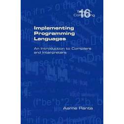 Implementing Programming Languages. An Introduction to Compilers and Interpreters (Häftad, 2012)