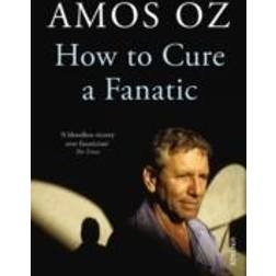 How to Cure a Fanatic (Häftad, 2012)