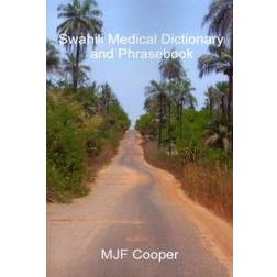 Swahili Medical Dictionary and Phrasebook (Häftad, 2007)