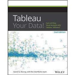 Tableau Your Data!: Fast and Easy Visual Analysis with Tableau Software (Häftad, 2016)