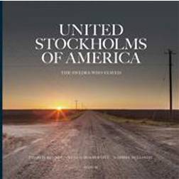 United Stockholms of America: The Swedes who stayed (Inbunden, 2014)