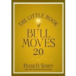 The Little Book of Bull Moves: How to Keep Your Portfolio Up When the Market Is Up, Down, or Sideways (Inbunden, 2010)