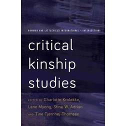 Critical Kinship Studies (Häftad, 2015)