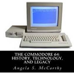 The Commodore 64: History, Technology, and Legacy (Häftad, 2015)