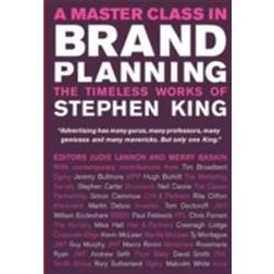 A Master Class in Brand Planning: The Timeless Works of Stephen King (Inbunden, 2007)