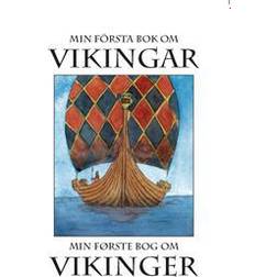 Min första bok om vikingar / Min første bog om vikinger (Inbunden)
