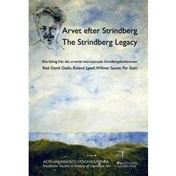 Arvet efter Strindberg / The Strindberg legacy: elva bidrag från den artonde internationella Strindbergskonferensen (Häftad)