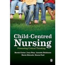 Child-Centred Nursing (Häftad, 2014)
