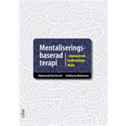 Mentaliseringsbaserad terapi: manual och bedömningsskala (Häftad, 2011)