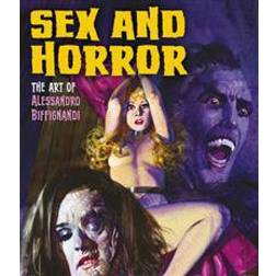 Sex and Horror: The Art of Alessandro Biffignandi (Häftad, 2016)