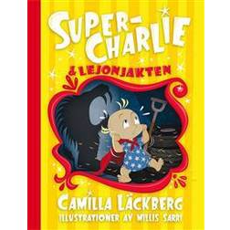 Super-Charlie och lejonjakten (E-bok, 2016)