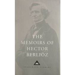 The Memoirs of Hector Berlioz (Inbunden, 2002)