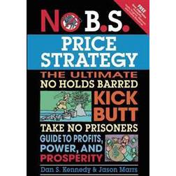 No B.S. Price Strategy (Häftad, 2011)