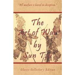 The Art of War by Sun Tzu - Classic Collector's Edition: Includes the Classic Giles and Full Length Translations (Häftad, 2009)