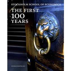 Stockholm school of economics: the first 100 years (Inbunden, 2014)