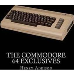 The Commodore 64 Exclusives: Games Seen Nowhere Else (Häftad, 2015)