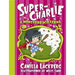 Super-Charlie och Monsterbacillerna (E-bok)