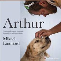 Arthur: Gatuhunden som lämnade djungeln och hittade hem (Ljudbok, 2016)
