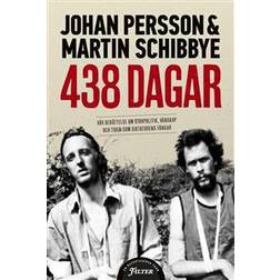 438 dagar: vår berättelse om storpolitik, vänskap och tiden som diktaturens fångar (Inbunden)