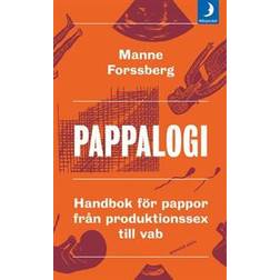 Pappalogi: handbok för pappor från produktionssex till vab (Häftad, 2015)