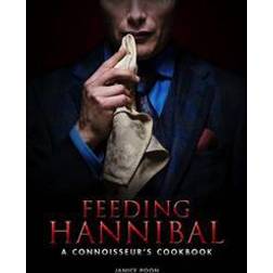 Feeding hannibal - a connoisseurs cookbook (Inbunden, 2016)