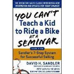 You Can't Teach a Kid to Ride a Bike at a Seminar (Inbunden, 2015)