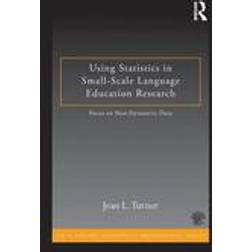 Using Statistics in Small-Scale Language Education Research (Häftad, 2014)