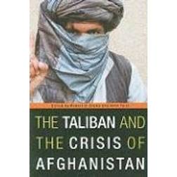 The Taliban and the Crisis of Afghanistan (Häftad, 2009)