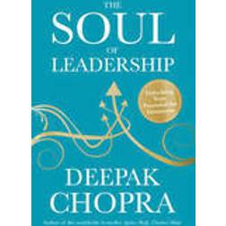 Soul of leadership - unlocking your potential for greatness (Häftad, 2015)