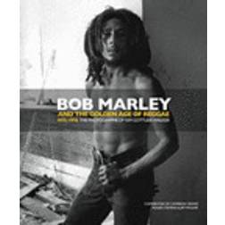 Bob Marley and the Golden Age of Reggae 1975-1976 (Inbunden, 2010)
