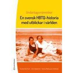 Undantagsmänniskor: en svensk HBTQ-historia med utblickar i världen (Häftad)