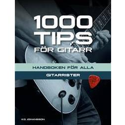 1000 tips för gitarr: handboken för alla gitarrister (Häftad, 2016)
