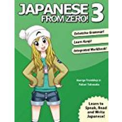 Japanese from Zero! 3: Proven Techniques to Learn Japanese for Students and Professionals