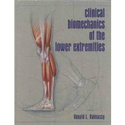 Clinical Biomechanics of the Lower Extremities (Inbunden, 1995)