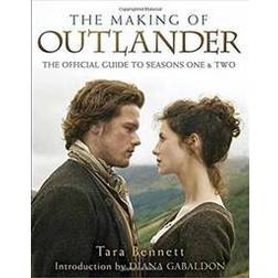 The Making of Outlander: The Series: The Official Guide to Seasons One & Two (Inbunden, 2016)