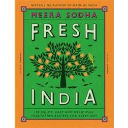 Fresh india - 130 quick, easy and delicious vegetarian recipes for every da (Inbunden, 2016)
