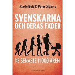 Svenskarna och deras fäder de senaste 11 000 åren (E-bok)